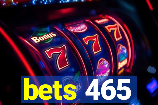 bets 465